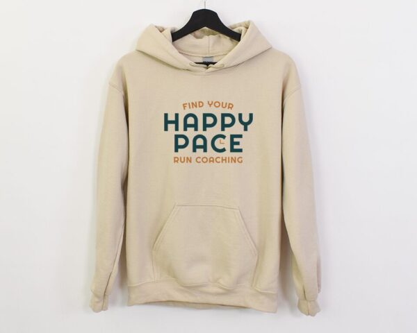 Find Your Happy Pace Hoodie Sweatshirts
